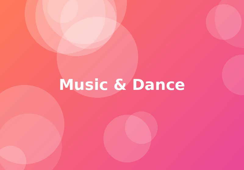 Music & Dance
